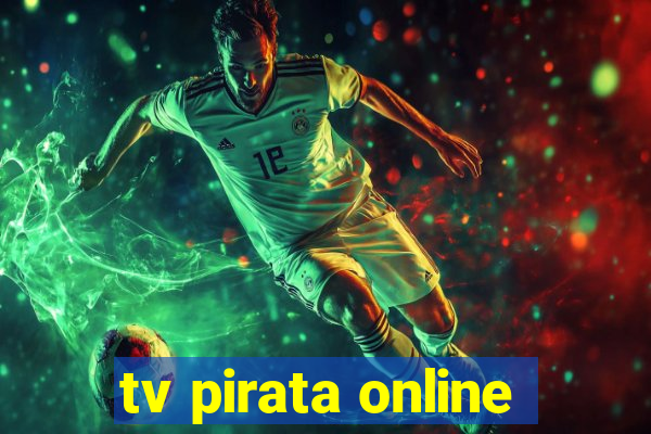 tv pirata online